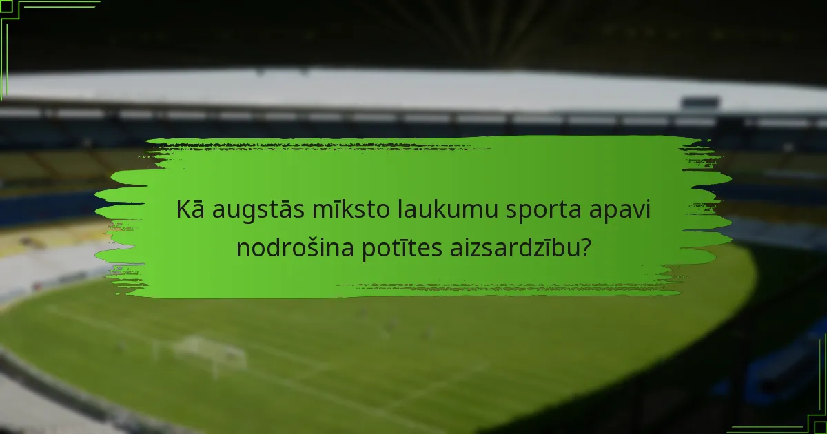 Kā augstās mīksto laukumu sporta apavi nodrošina potītes aizsardzību?