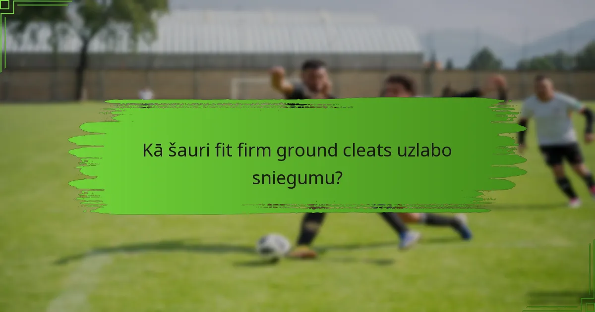 Kā šauri fit firm ground cleats uzlabo sniegumu?