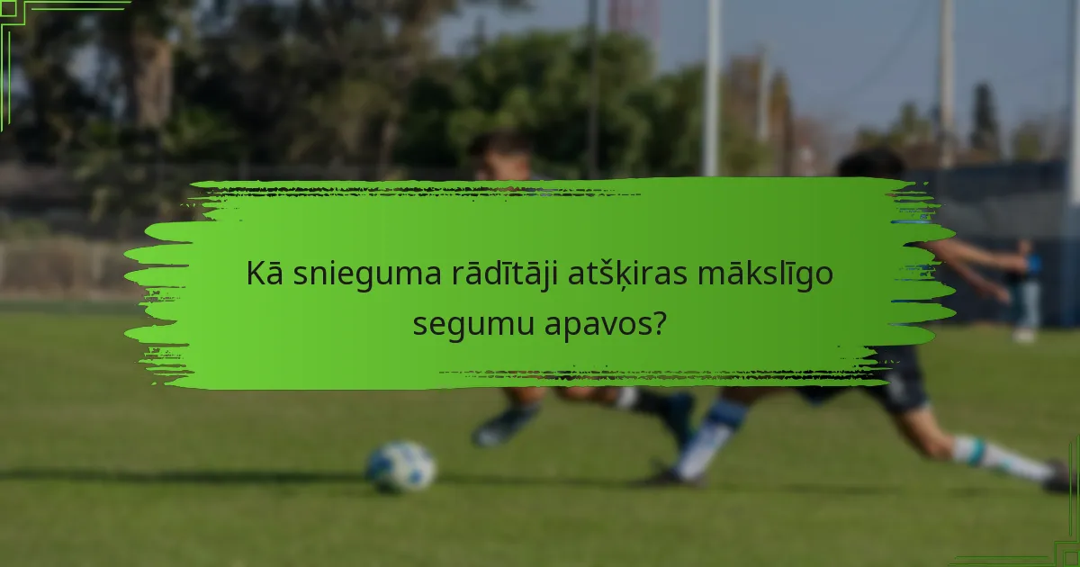 Kā snieguma rādītāji atšķiras mākslīgo segumu apavos?