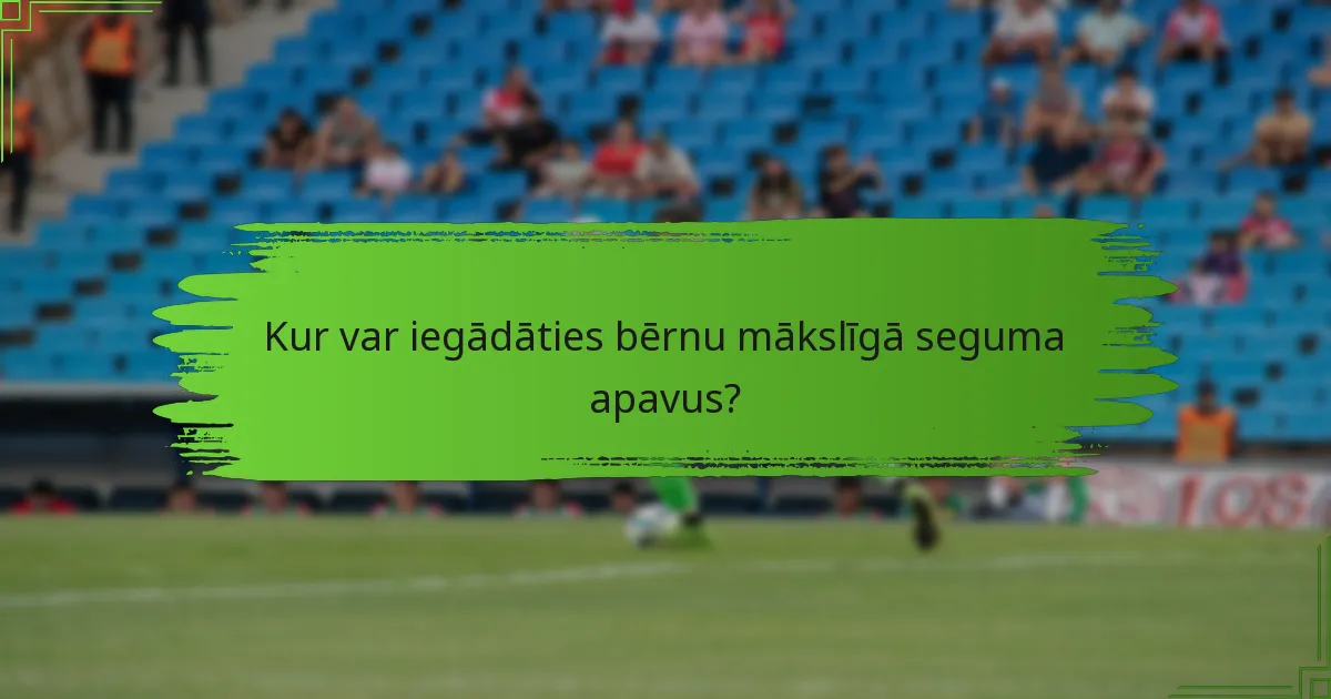Kur var iegādāties bērnu mākslīgā seguma apavus?